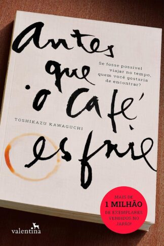 Antes que o café esfrie Toshikazu Kawaguchi