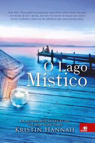 O Lago Mistico Kristin Hannah