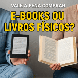 Vale a Pena Comprar Ebooks ou Livros Físicos Tudo DigitAll Tudo DigitAll Vale a Pena Comprar E books ou Livros Físicos